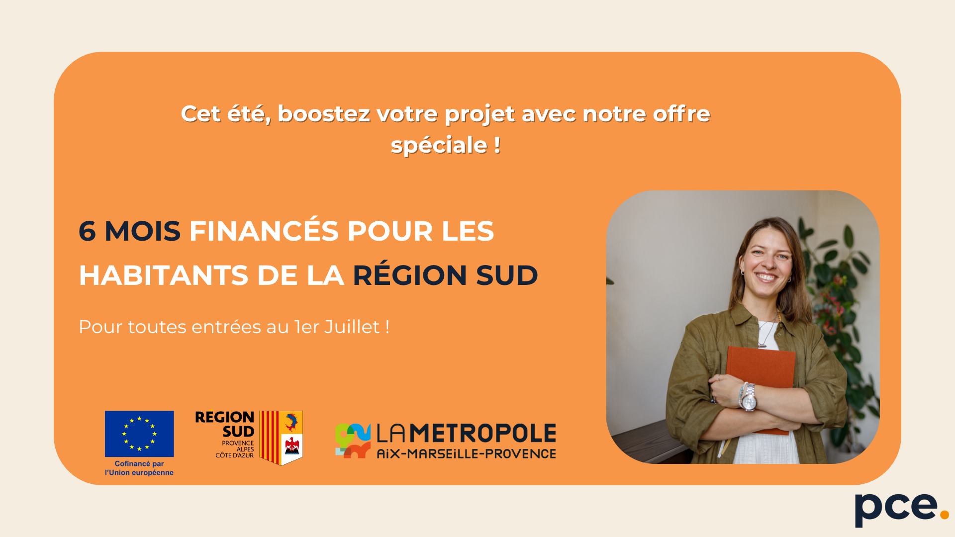 đŻ 6 mois financĂ©s pour les habitants de la RĂ©gion Sud : boostez votre projet entrepreneurial dĂšs cet Ă©tĂ© !